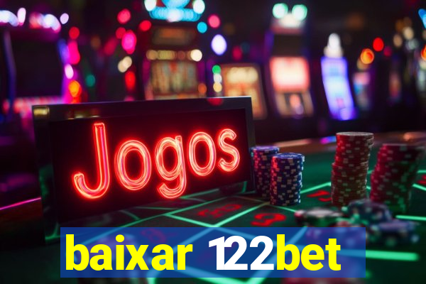 baixar 122bet